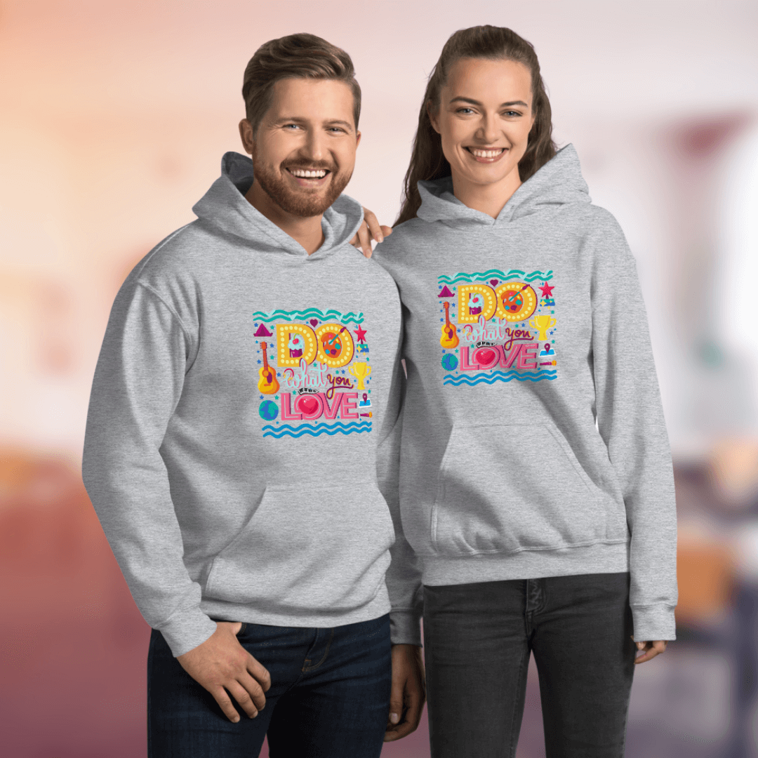 Do What You Love - Unisex Hoodie