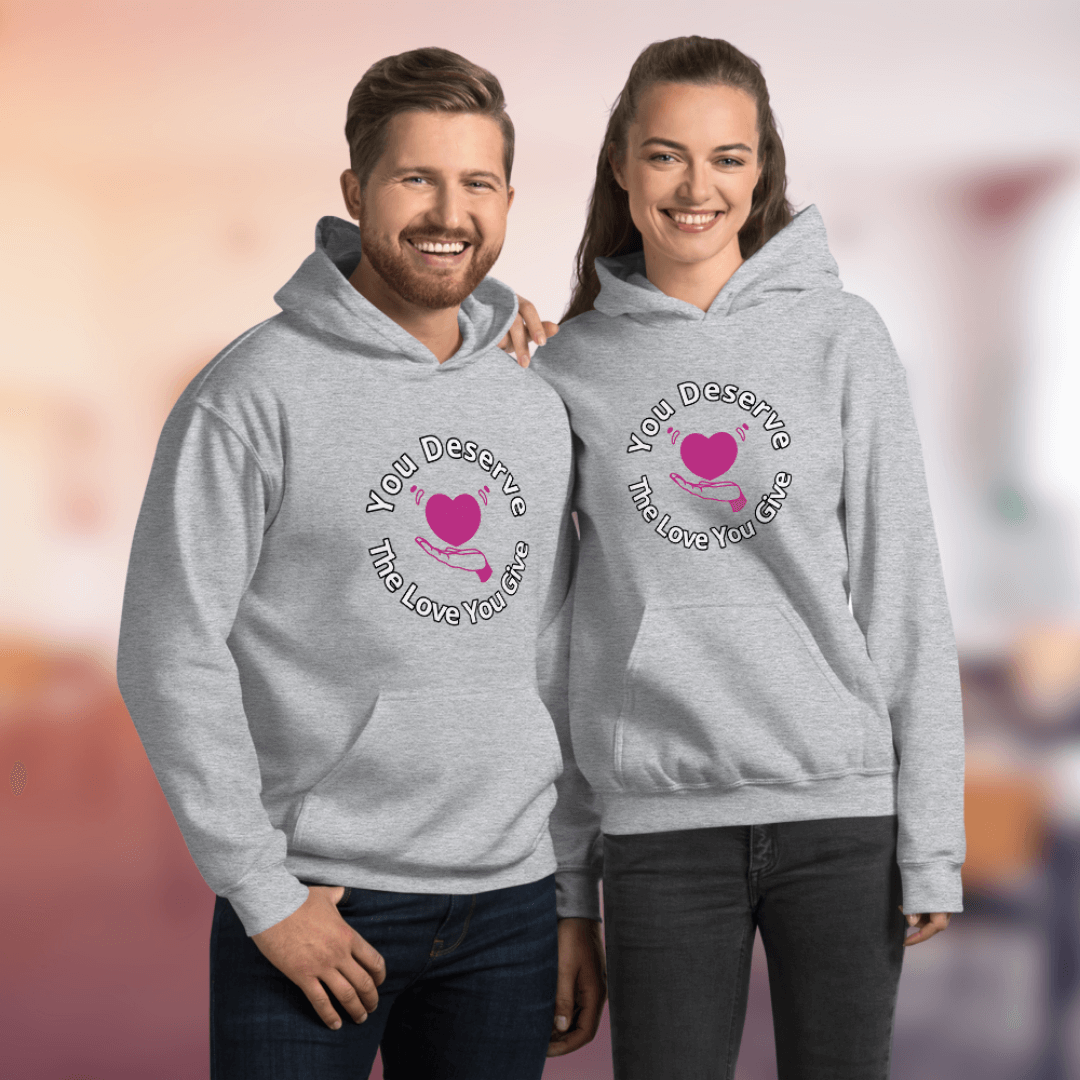 You Deserve The Love You Give v2 - Unisex Hoodie