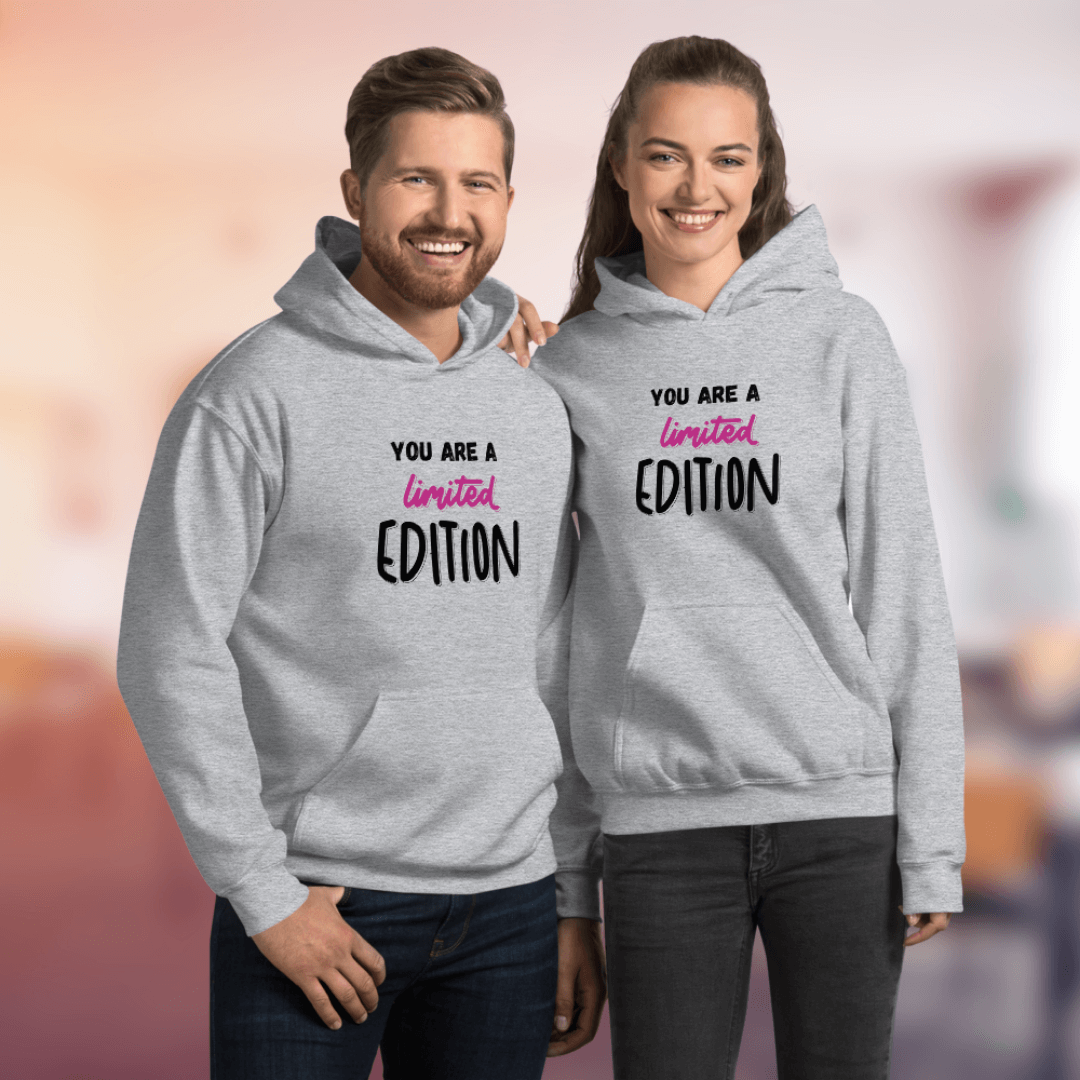 You Are a Limited Edition - Unisex Hoodie