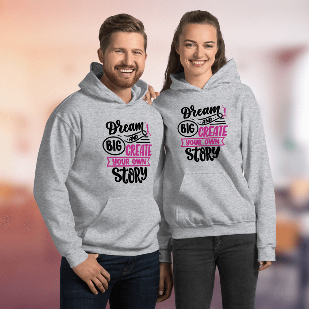 Dream Big and Create Your Own Story - Unisex Hoodie