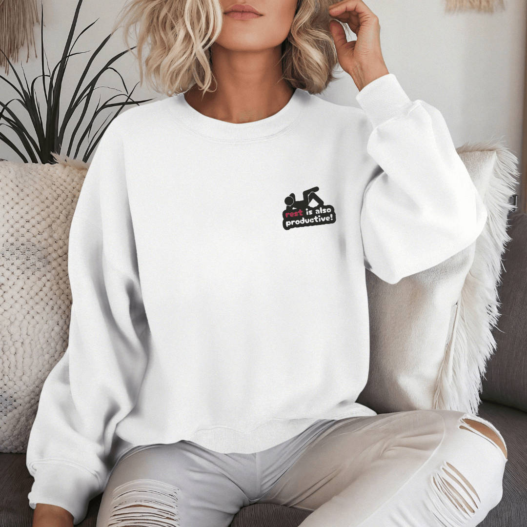 Rest Is Also Productive - Unisex Sweatshirt (with Left Chest and Wrist Embroidery)