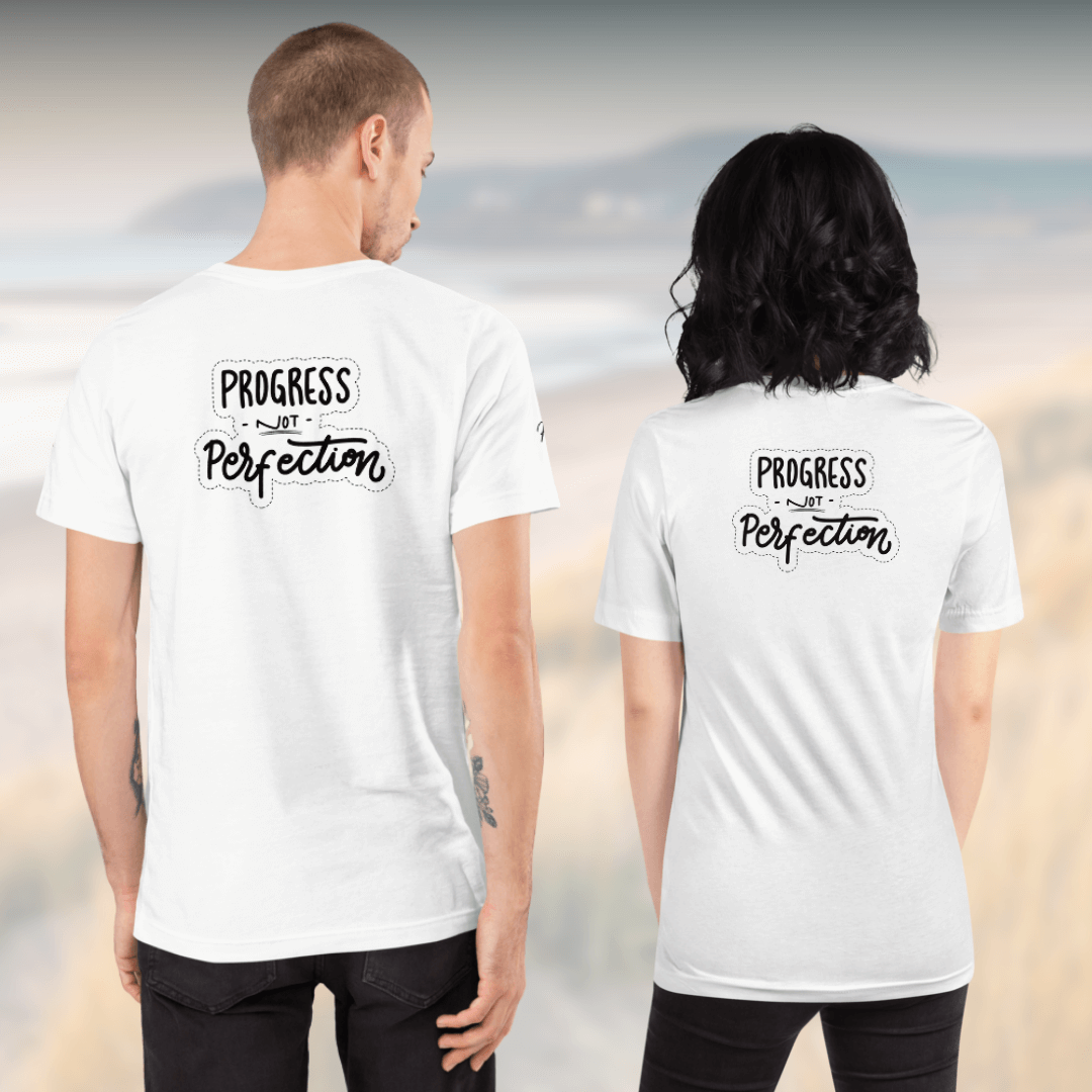 Progress NOT perfection - Unisex t-shirt (with Left Chest and Sleeve Embroidery + Back print)