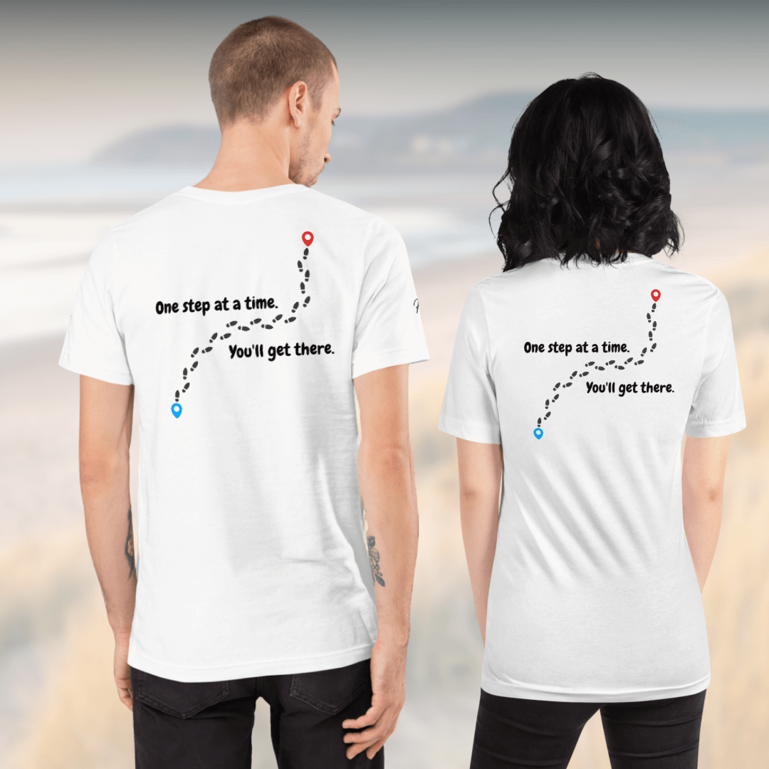 One Step At a Time - Unisex T-Shirt (with Left Chest and Sleeve Embroidery plus Back Print)