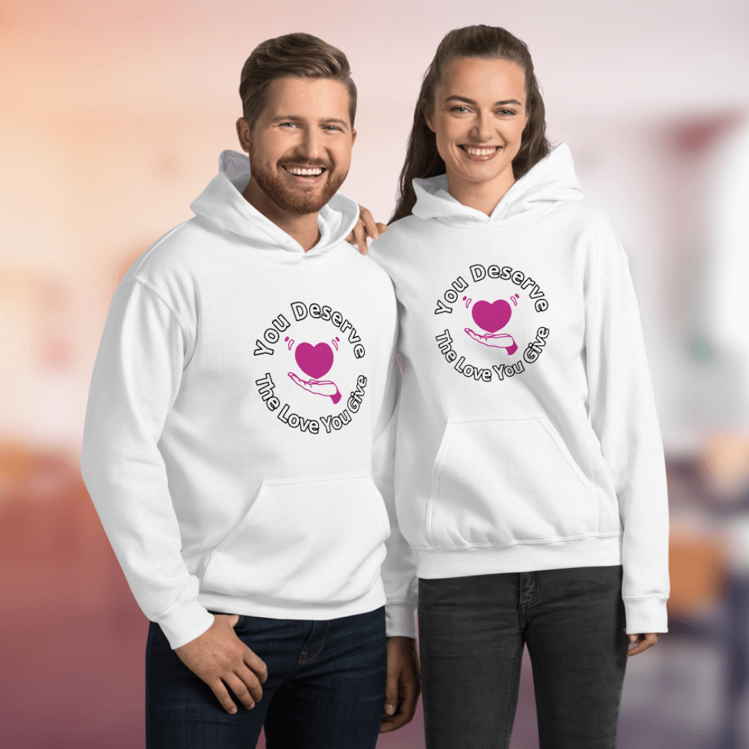 You Deserve The Love You Give v2 - Unisex Hoodie