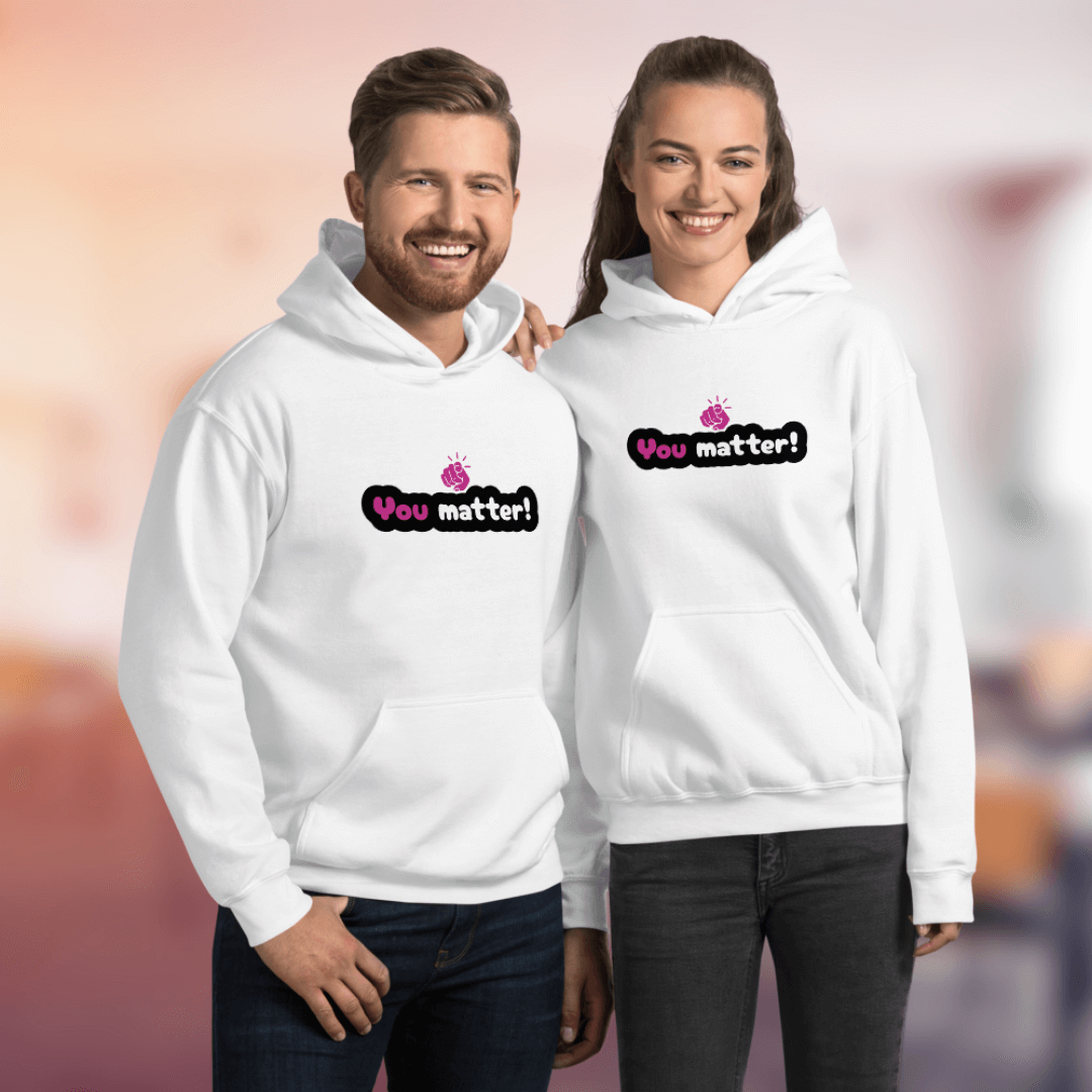 You Matter - Unisex Hoodie