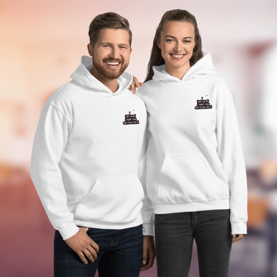 Let Go Of What You Can't Control - Unisex Hoodie (with Left Chest and Wrist Embroidery)
