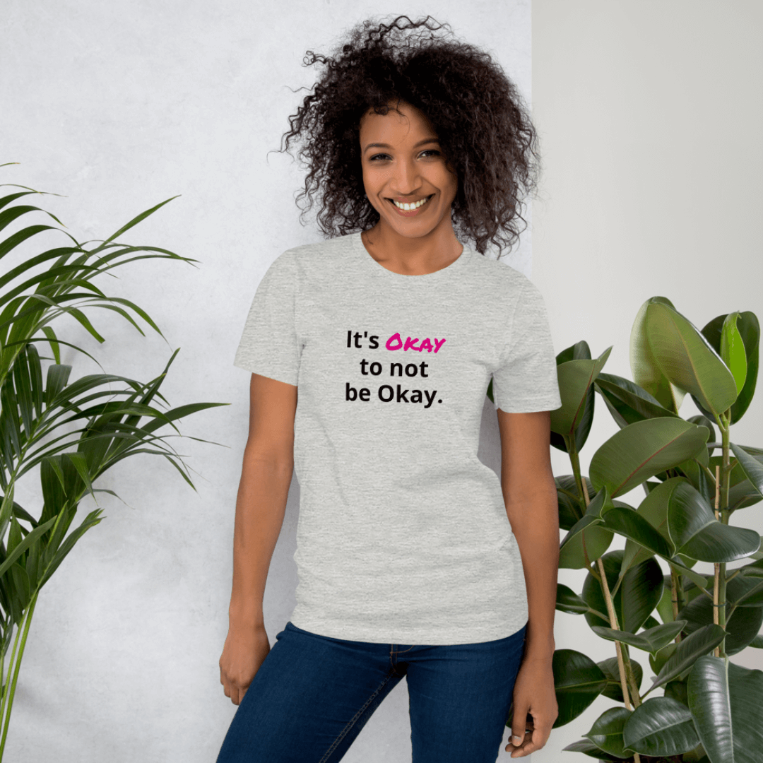 It's Okay to not be Okay v2 - Unisex T-Shirt