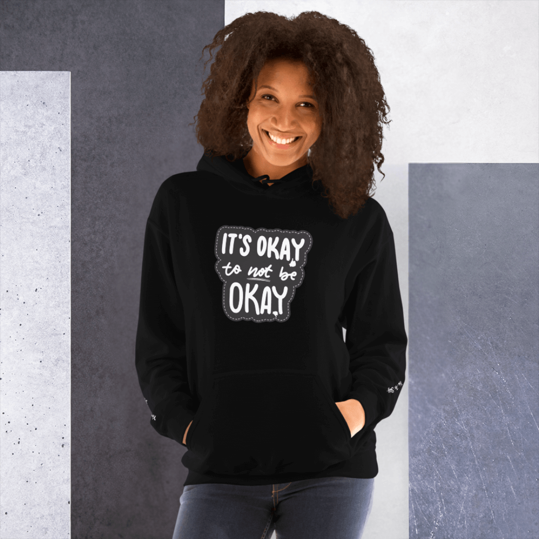 It's Okay to not be Okay - Unisex Hoodie (with Wrist Embroidery)