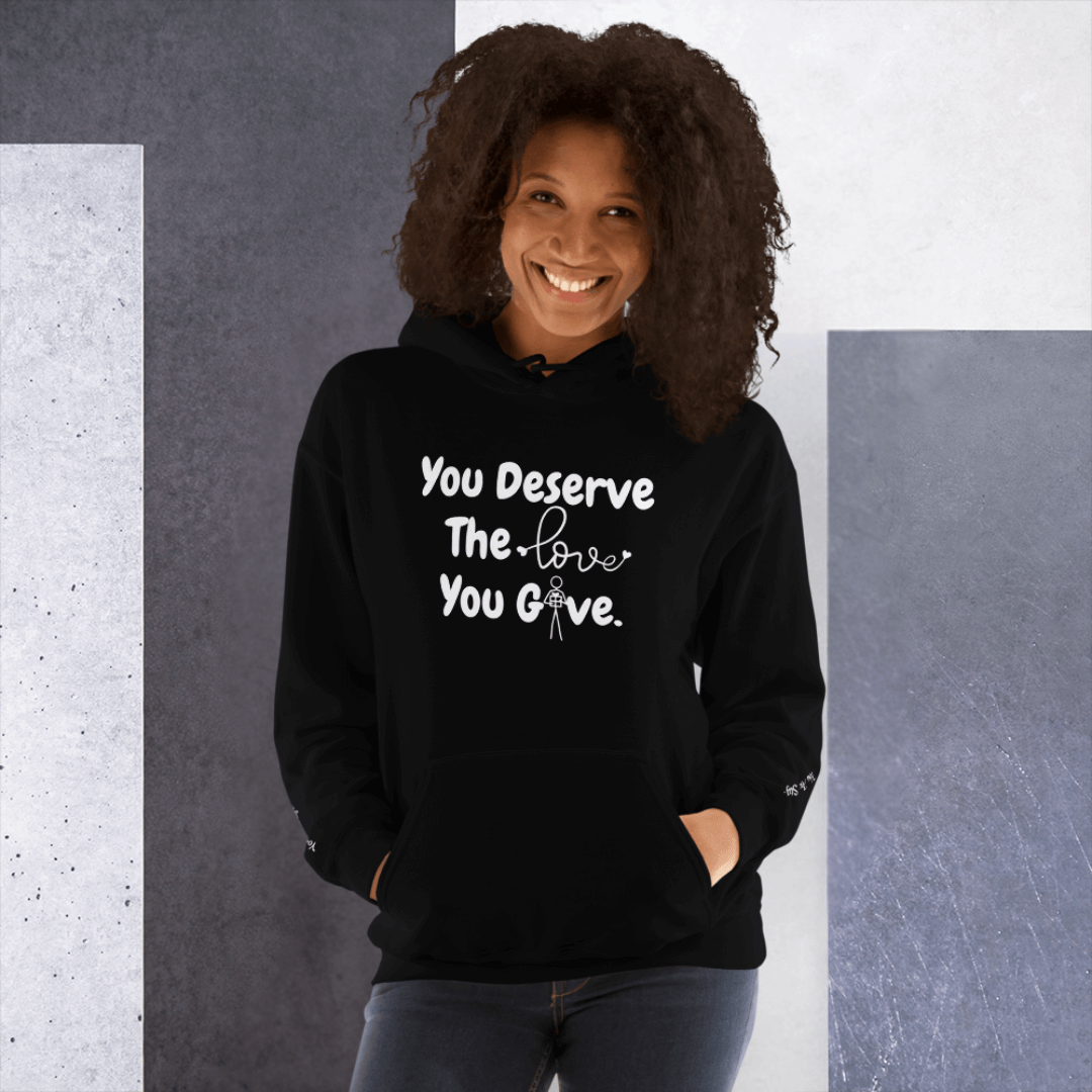 You Deserve The Love You Give v1 - Unisex Hoodie (with Wrist Embroidery)