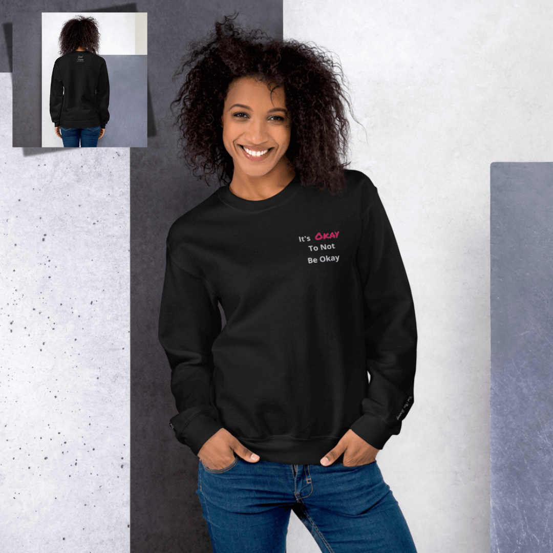 It's Okay to not be Okay v2 - Unisex Sweatshirt (with Left Chest and Wrist Embroidery)