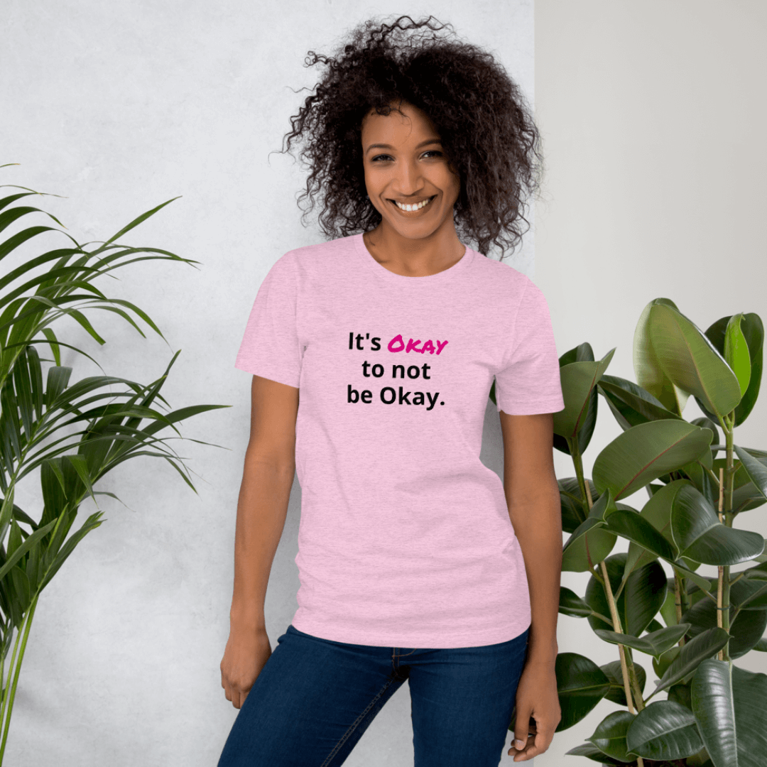 It's Okay to not be Okay v2 - Unisex T-Shirt
