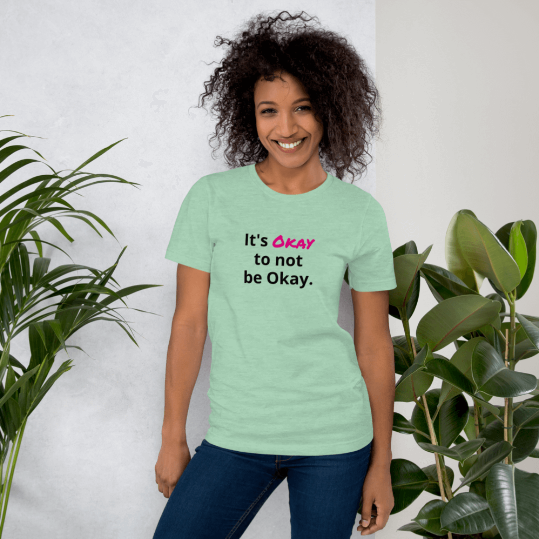 It's Okay to not be Okay v2 - Unisex T-Shirt