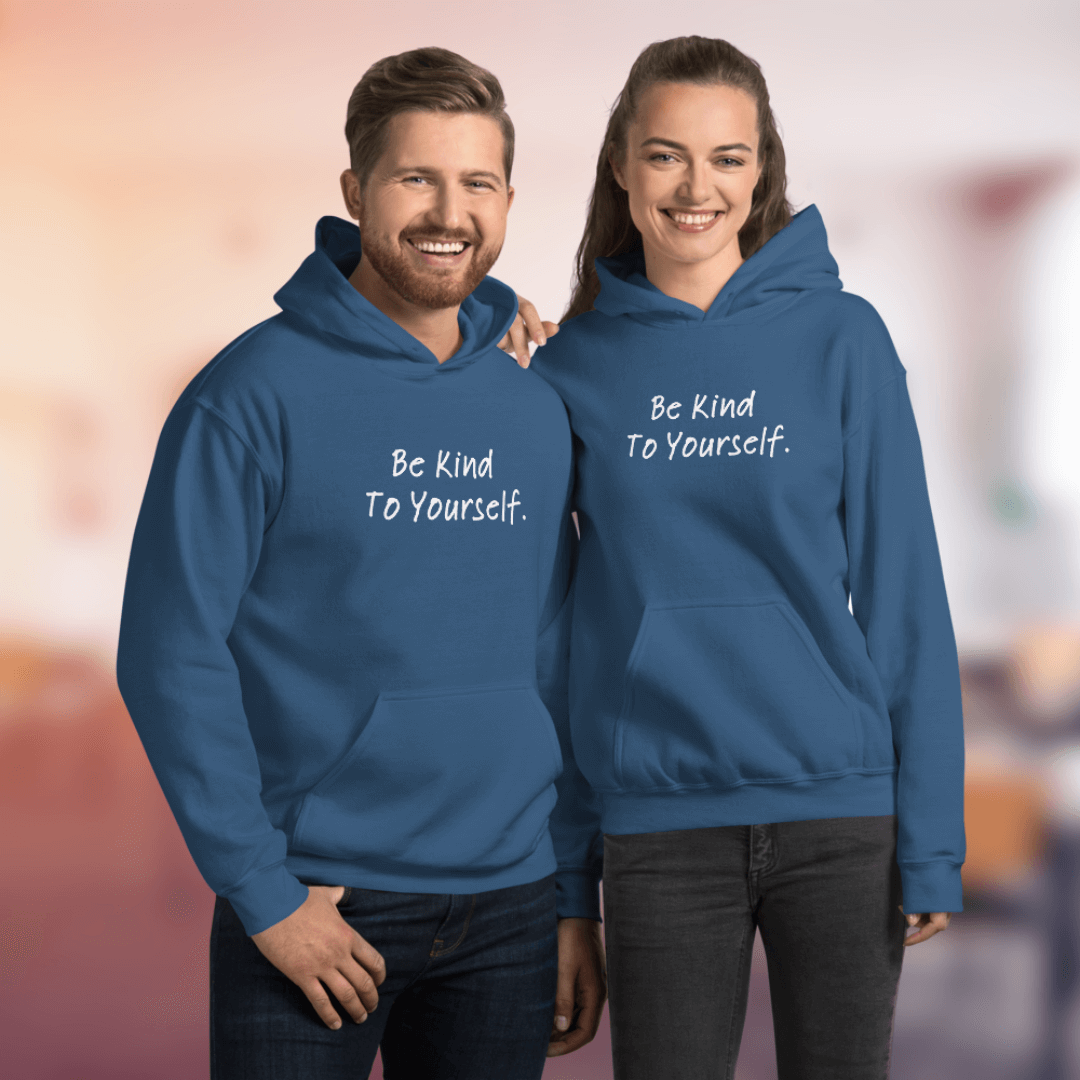 Dear Person behind me (B) I Be Kind to yourself (F) - Unisex Hoodie