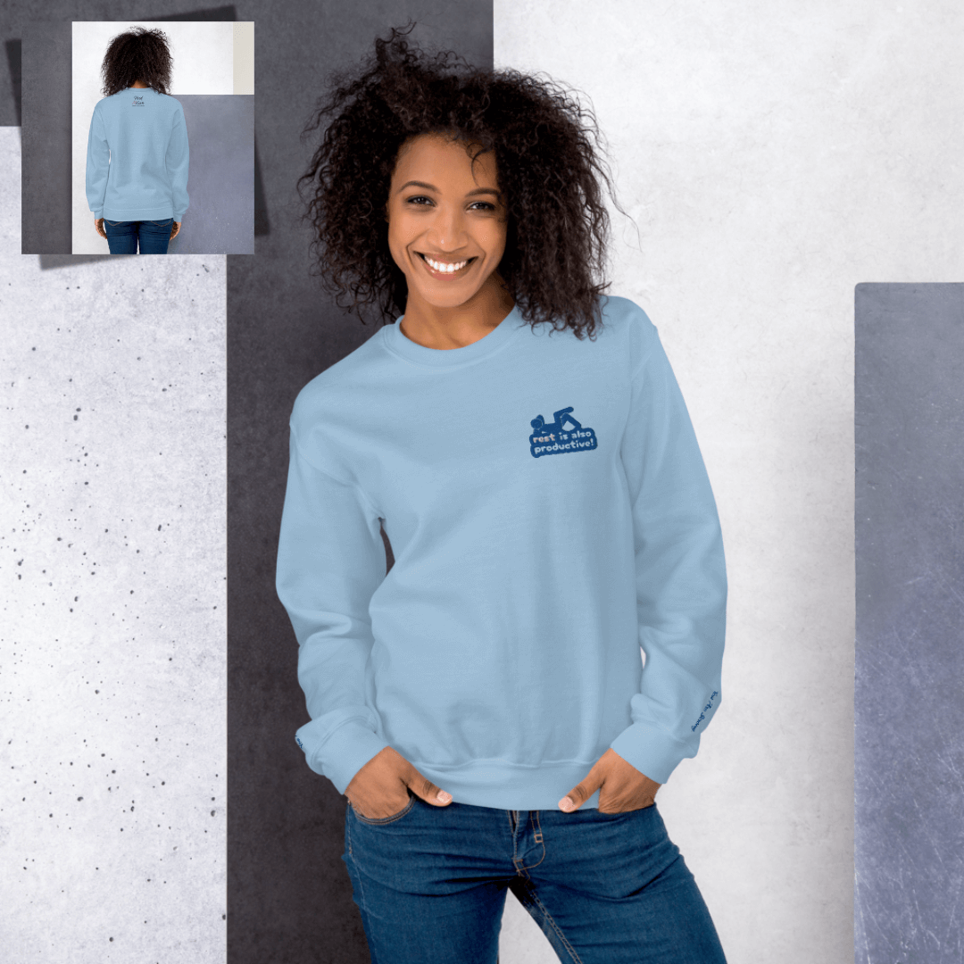 Rest Is Also Productive - Unisex Sweatshirt (with Left Chest and Wrist Embroidery)