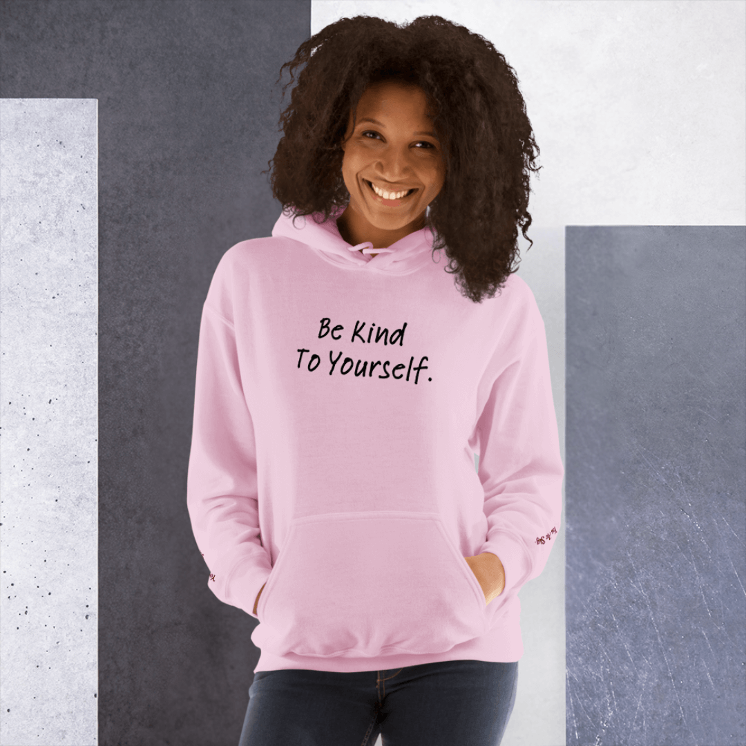 Dear Person behind me (B) I Be Kind to yourself (F) - Unisex Hoodie (with Wrist Embroidery)