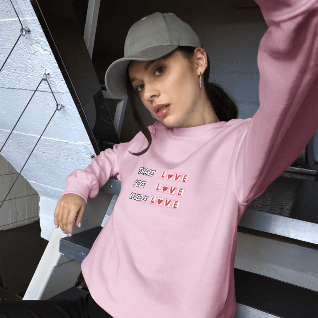 Share Give Receive Love - Unisex Sweatshirt