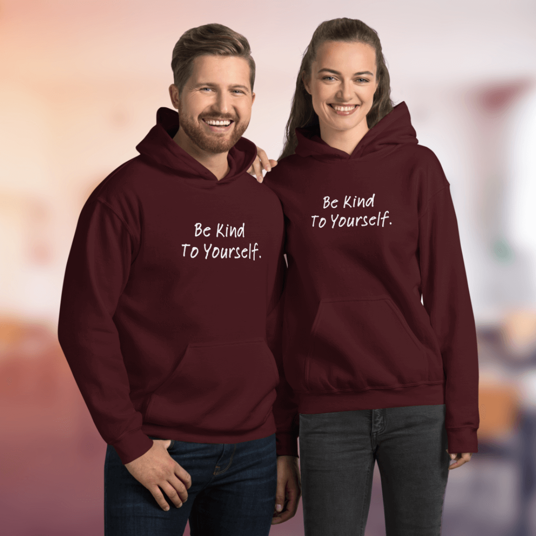 Dear Person behind me (B) I Be Kind to yourself (F) - Unisex Hoodie