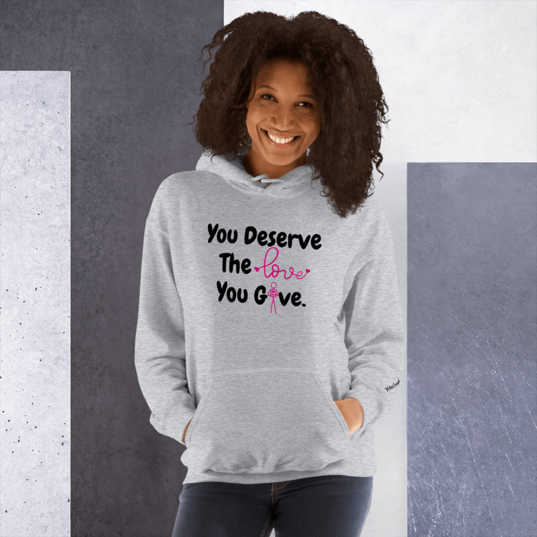 You Deserve The Love You Give v1 - Unisex Hoodie (with Wrist Embroidery)