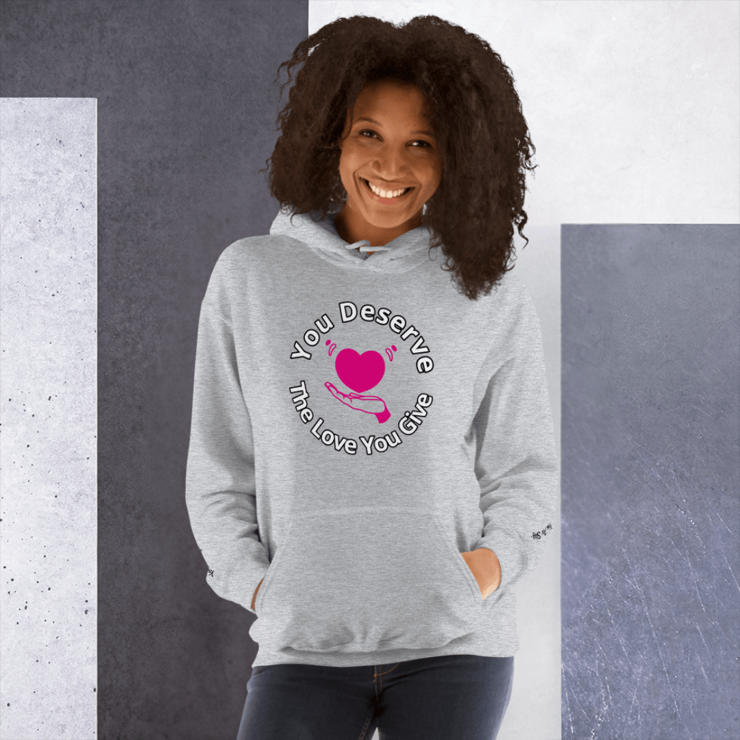 You Deserve The Love You Give v2 - Unisex Hoodie (with Wrist Embroidery)