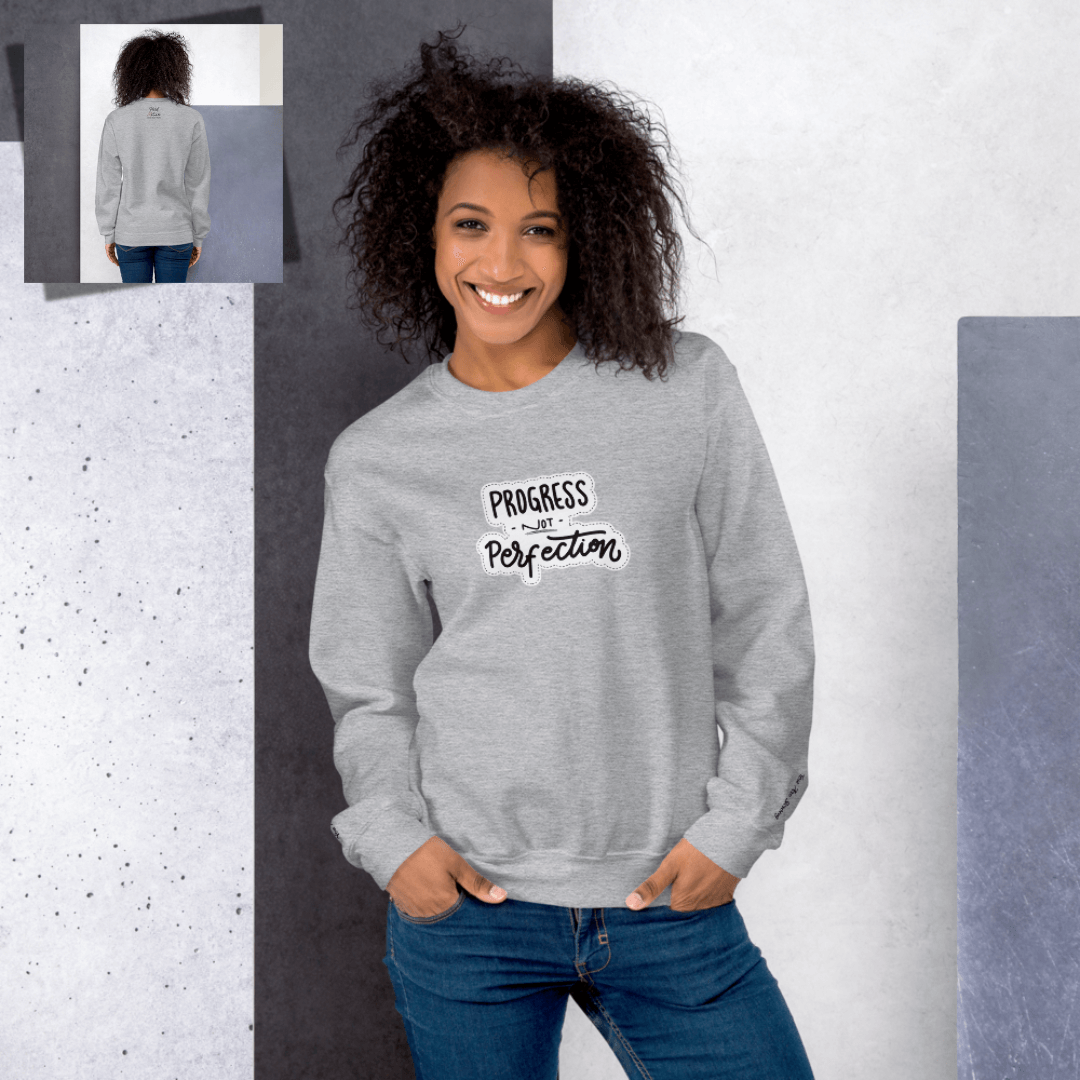 Progress NOT Perfection - Unisex Sweatshirt (with Wrist Embroidery)