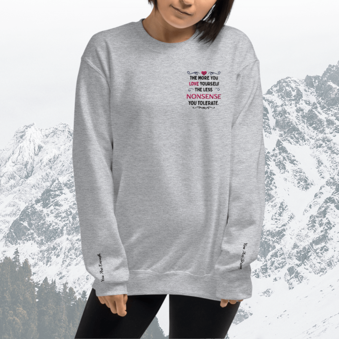 The More You Love Yourself - Unisex Sweatshirt (with Left Chest and Wrist Embroidery)