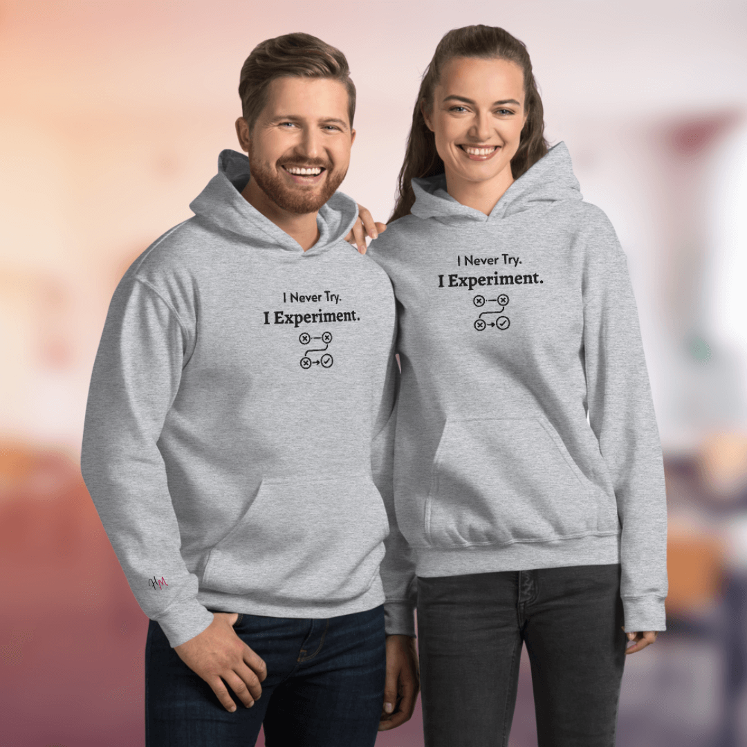 I Never Try. I Experiment - Unisex Hoodie (with Centre Chest and Wrist Embroidery)