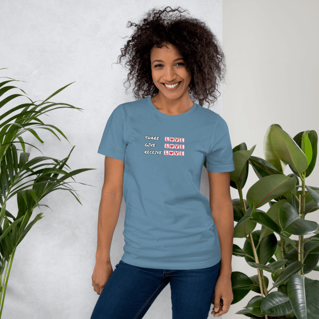 Share Give Receive Love - Unisex T-Shirt