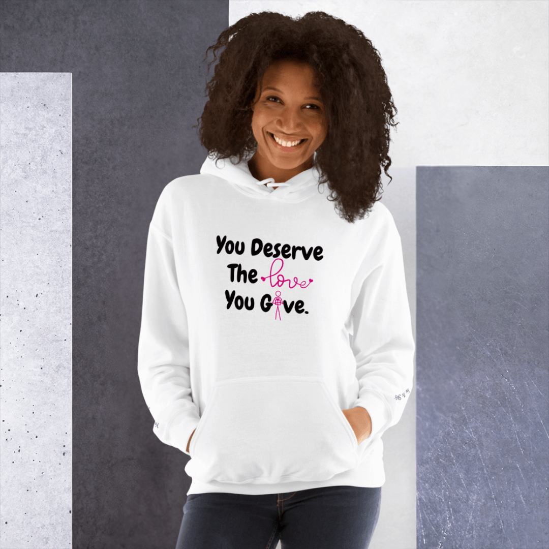 You Deserve The Love You Give v1 - Unisex Hoodie (with Wrist Embroidery)
