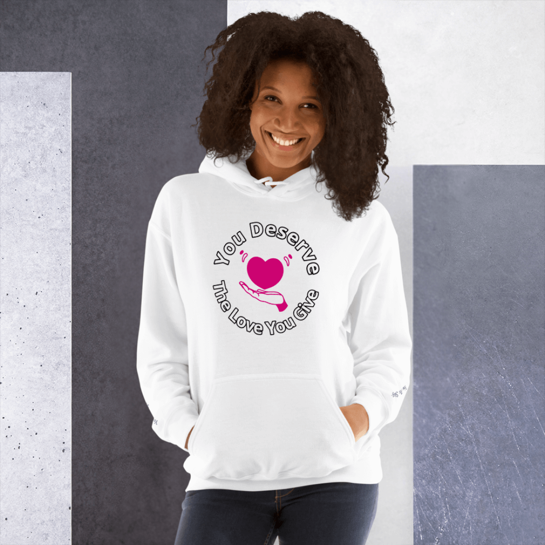 You Deserve The Love You Give v2 - Unisex Hoodie (with Wrist Embroidery)