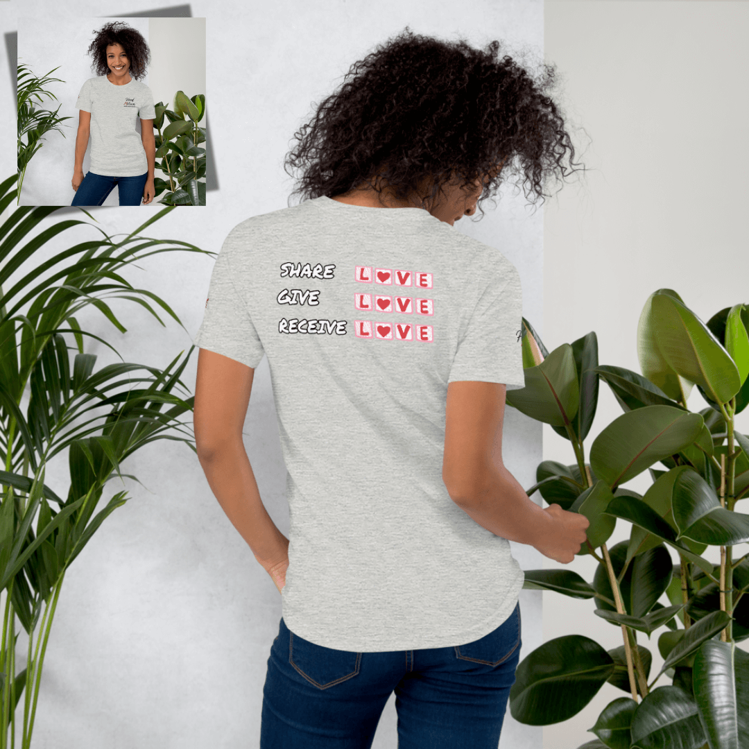 Share Give Receive Love - Unisex T-shirt (with Left Chest and Sleeve Embroidery + Backprint)