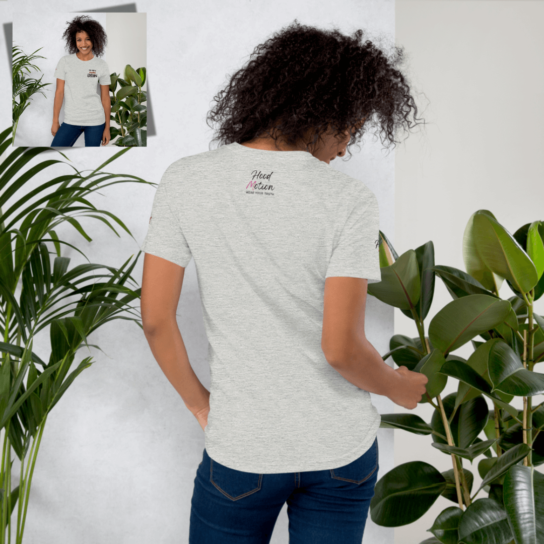 You Are a Limited Edition - Unisex T-Shirt (with Left Chest and Sleeve Embroidery)