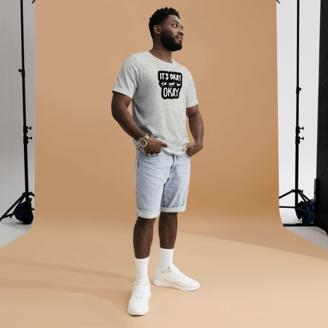 It's Okay to not be Okay - Unisex T-shirt