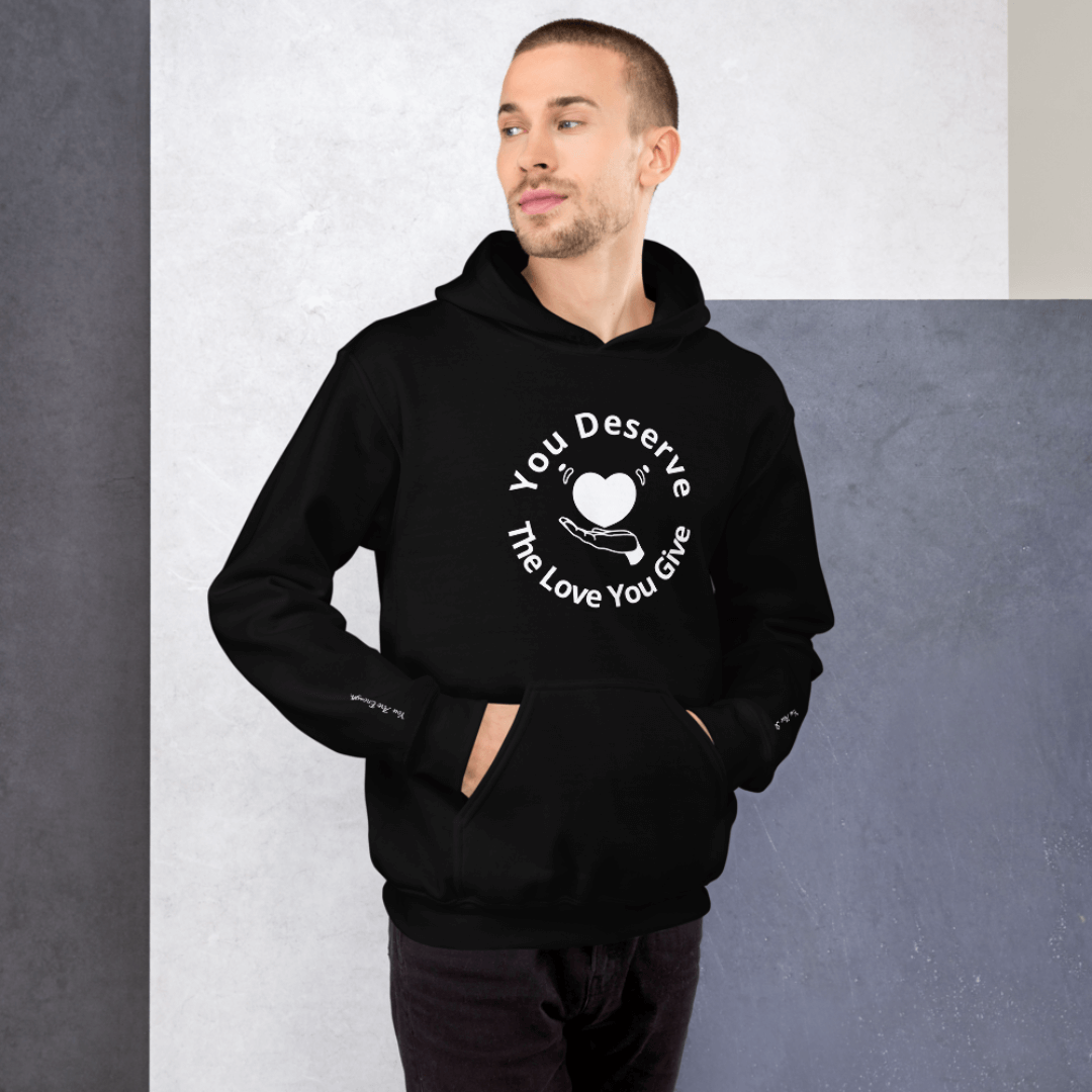 You Deserve The Love You Give v2 - Unisex Hoodie (with Wrist Embroidery)