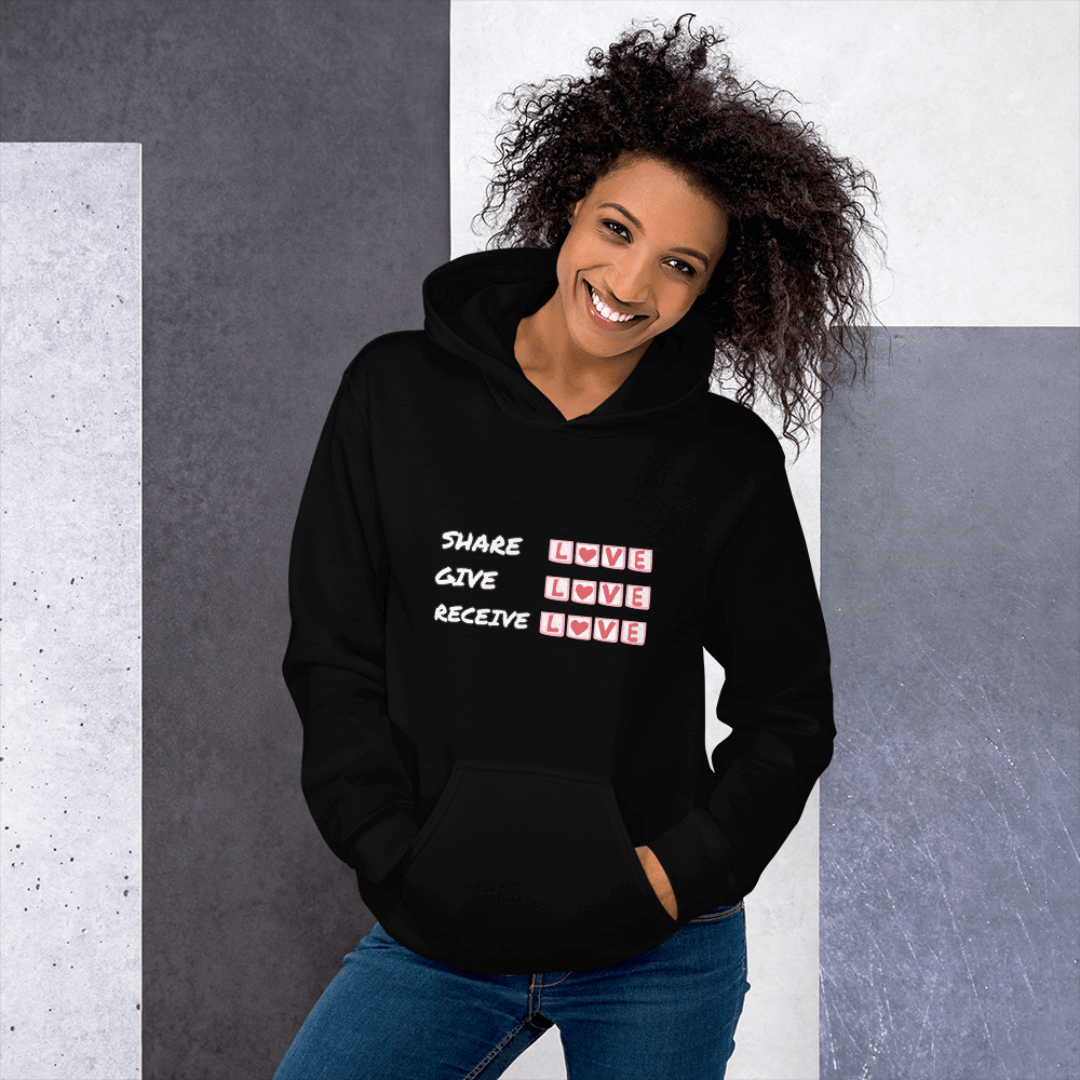 Share Give Receive Love - Unisex Hoodie