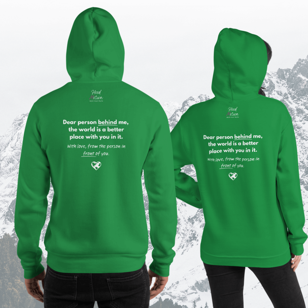 Dear Person behind me (B) I Be Kind to yourself (F) - Unisex Hoodie