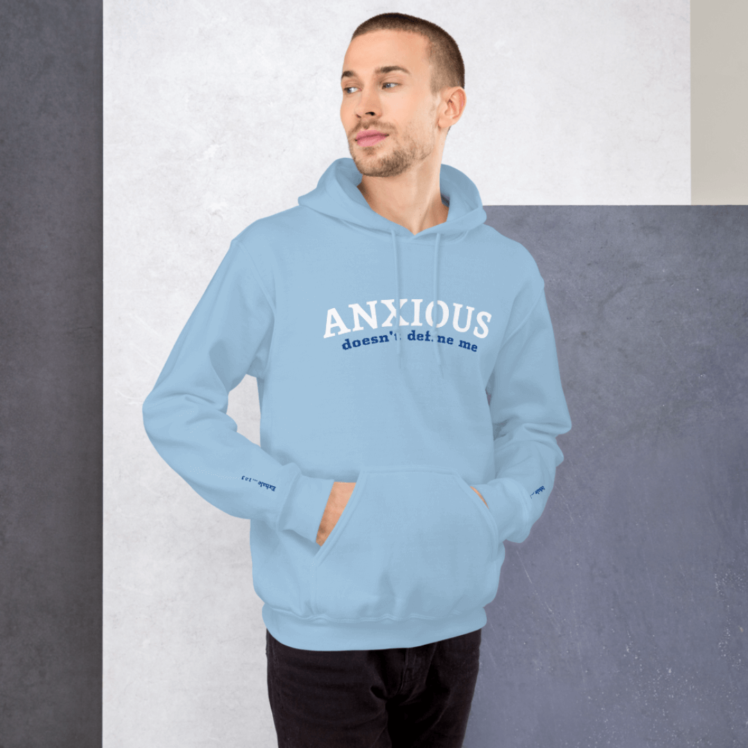 ANXIOUS doesn't define me - Unisex Hoodie (with Wrist Embroidery)