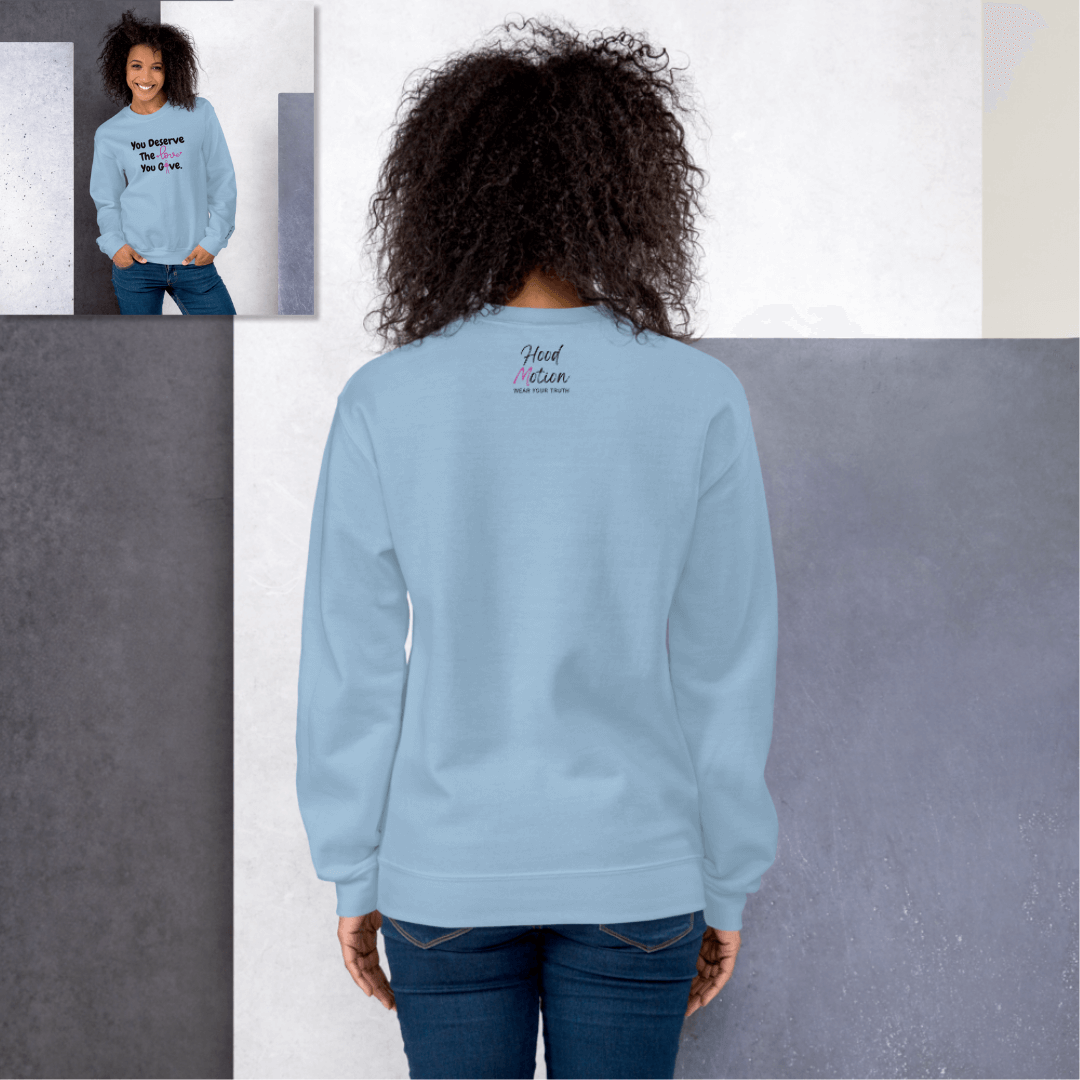 You Deserve The Love You Give v1 - Unisex Sweatshirt (with Wrist Embroidery)