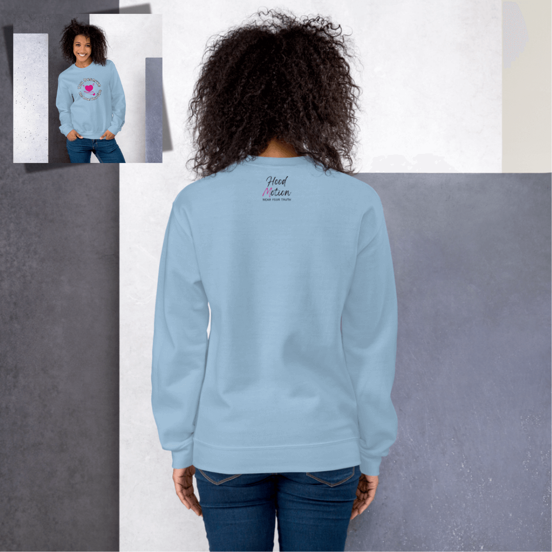 You Deserve The Love You Give v2 - Unisex Sweatshirt (with Wrist Embroidery)