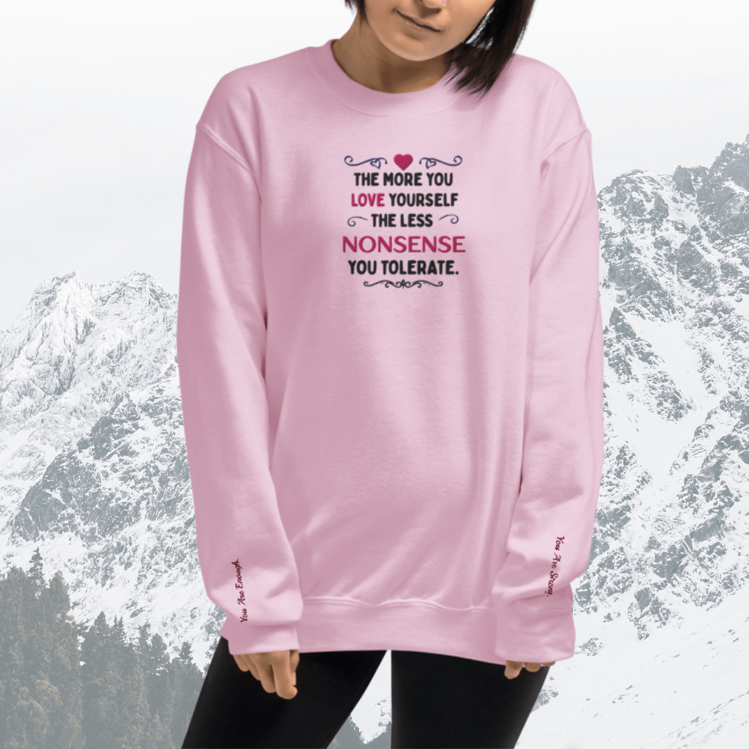 The More You Love Yourself - Unisex Sweatshirt (with Centre Chest and Wrist Embroidery)