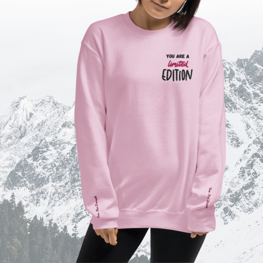 You Are a Limited Edition - Unisex Sweatshirt (with Left Chest and Wrist Embroidery)