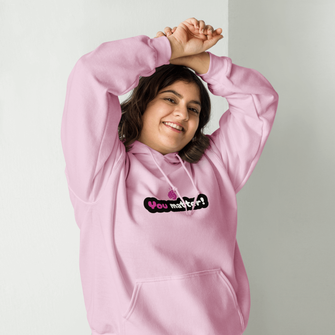 You Matter - Unisex Hoodie