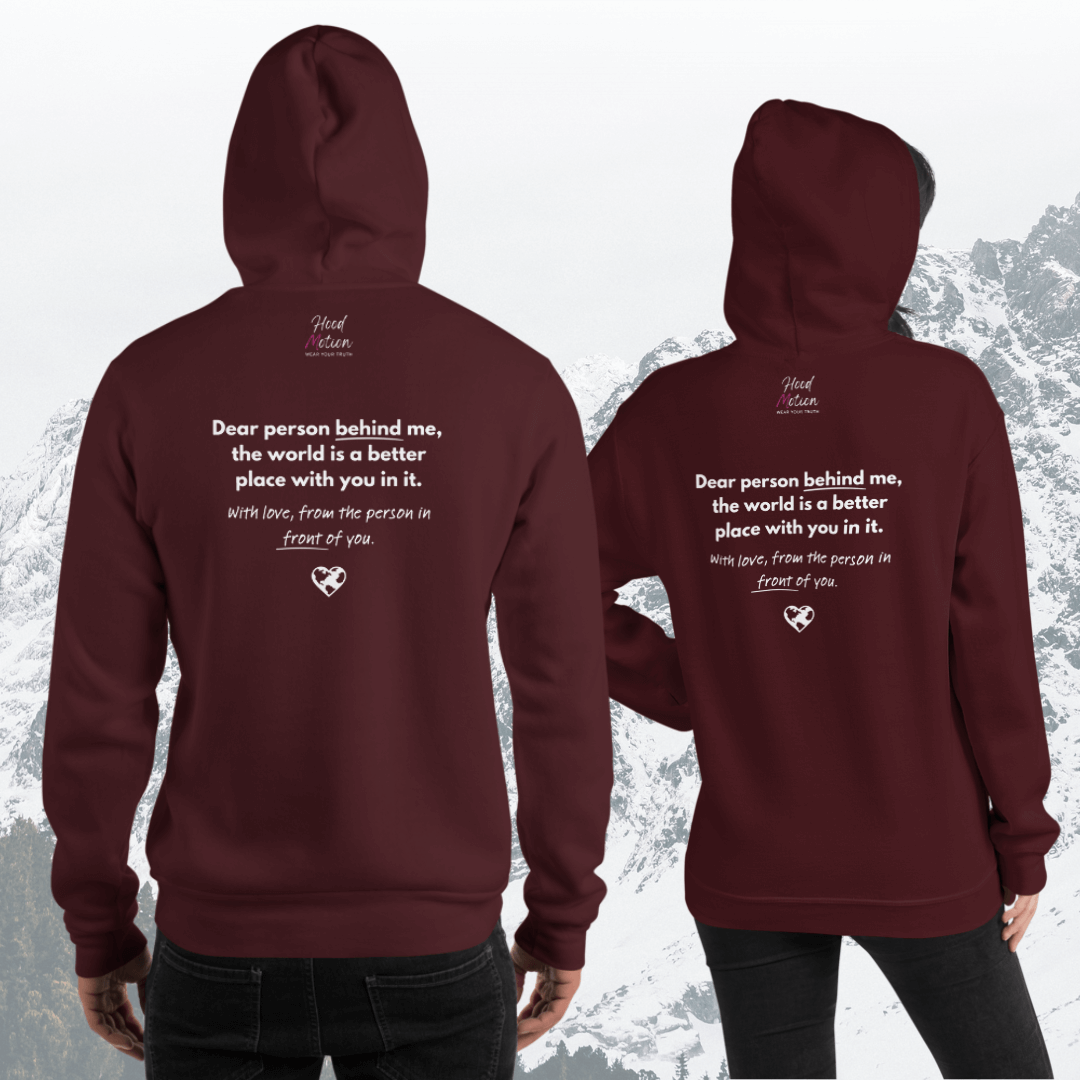 Dear Person behind me (B) I Be Kind to yourself (F) - Unisex Hoodie