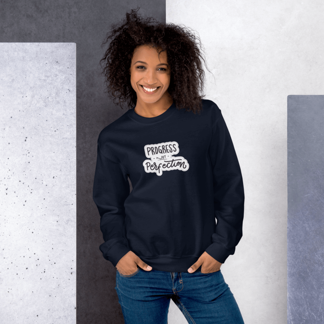 Progress NOT Perfection - Unisex Sweatshirt
