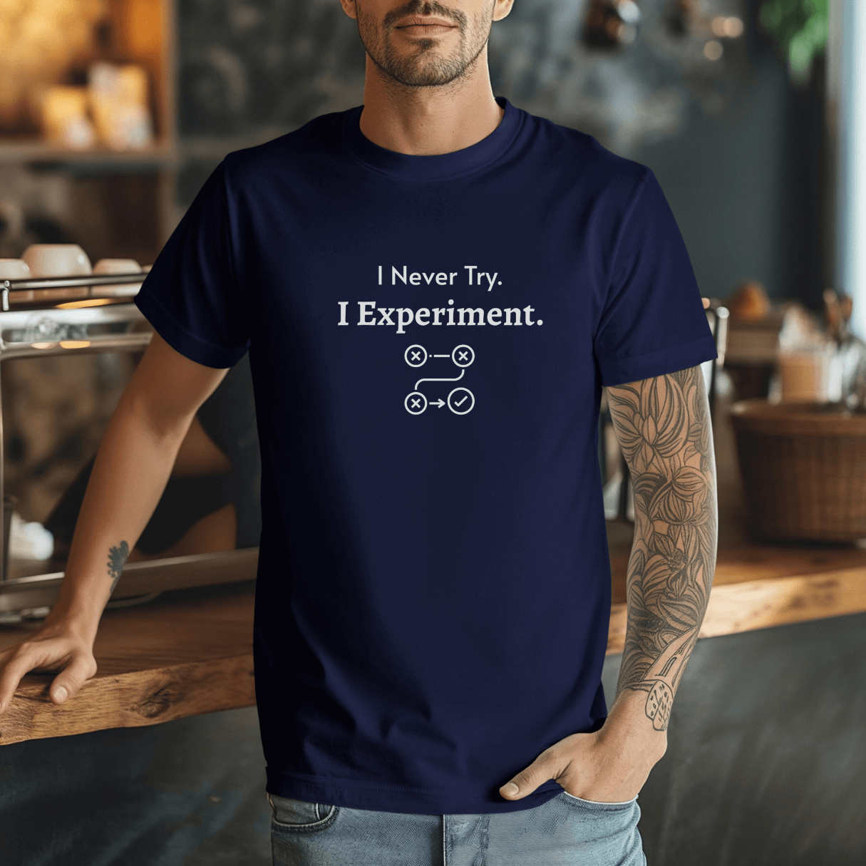 I Never Try. I Experiment - Unisex T-Shirt