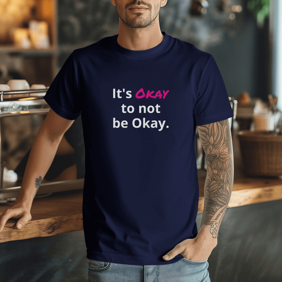 It's Okay to not be Okay v2 - Unisex T-Shirt