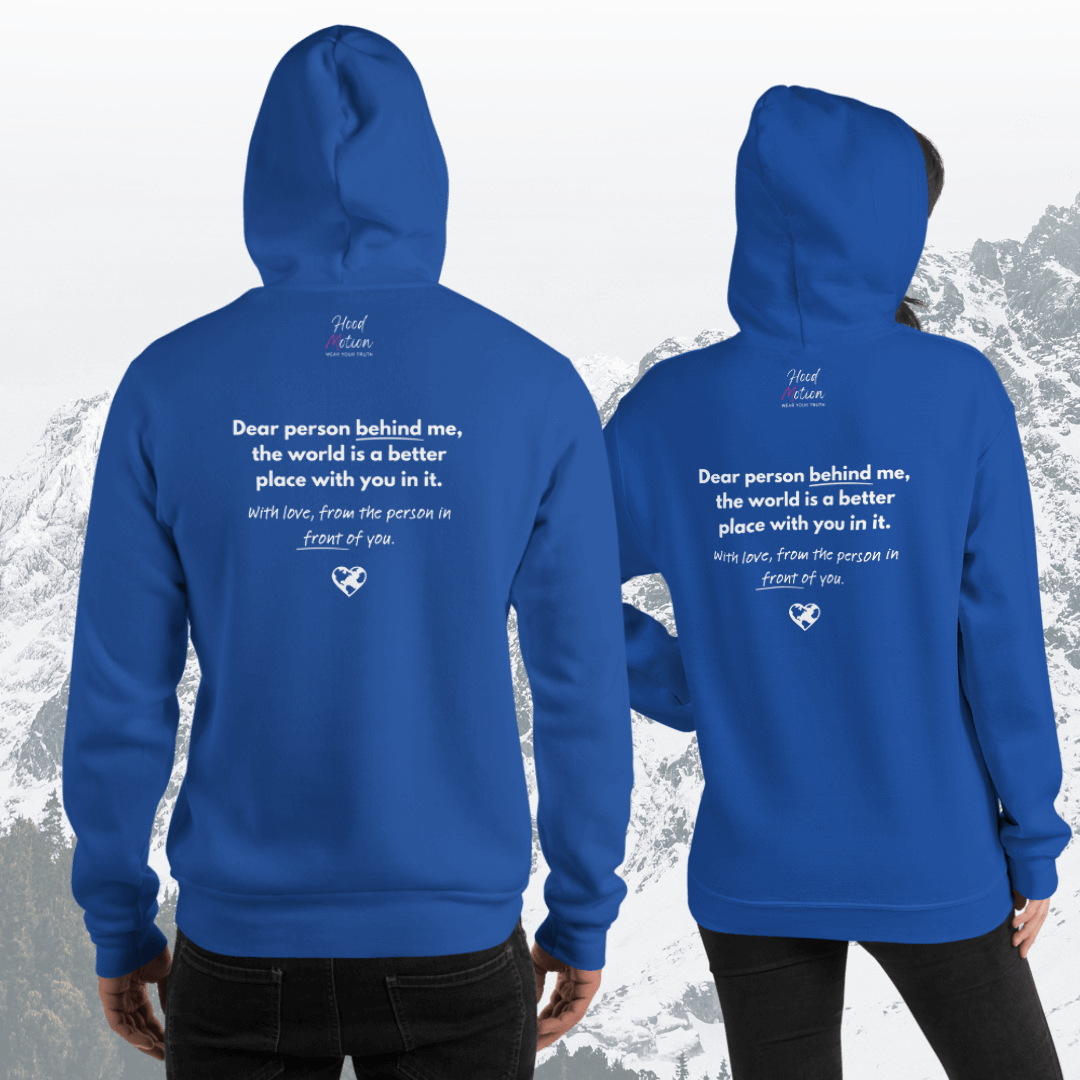Dear Person behind me (B) I Be Kind to yourself (F) - Unisex Hoodie