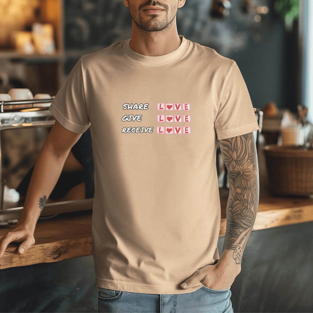 Share Give Receive Love - Unisex T-Shirt
