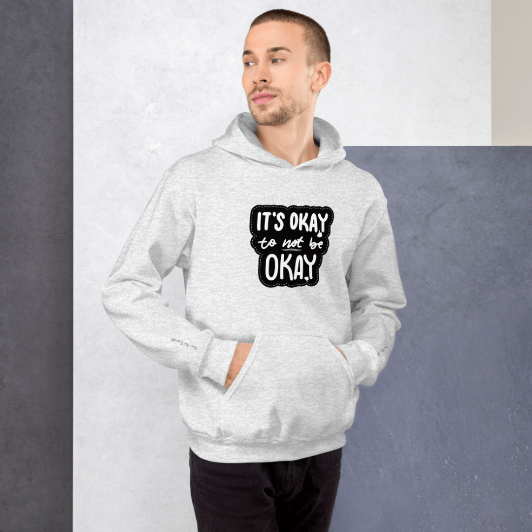 It's Okay to not be Okay - Unisex Hoodie (with Wrist Embroidery)