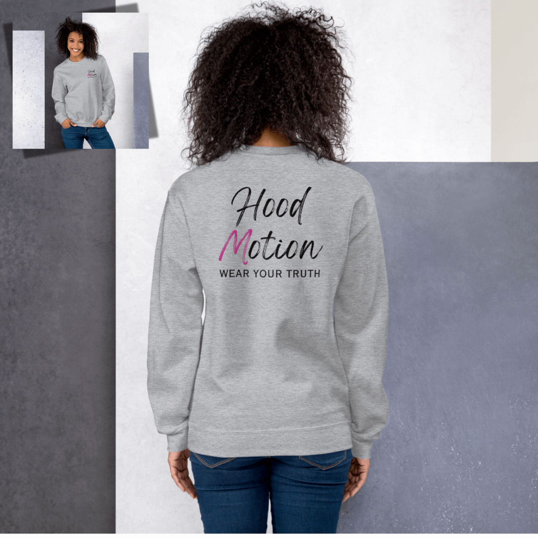 Hood Motion - Unisex Sweatshirt (with Left Chest and Wrist Embroidery + Back Print)
