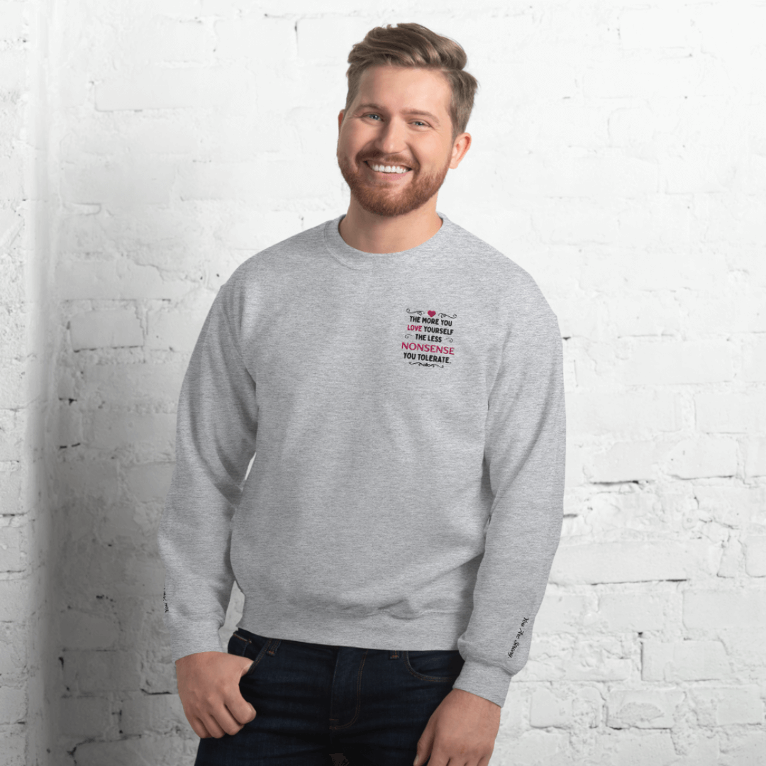 The More You Love Yourself - Unisex Sweatshirt (with Left Chest and Wrist Embroidery)